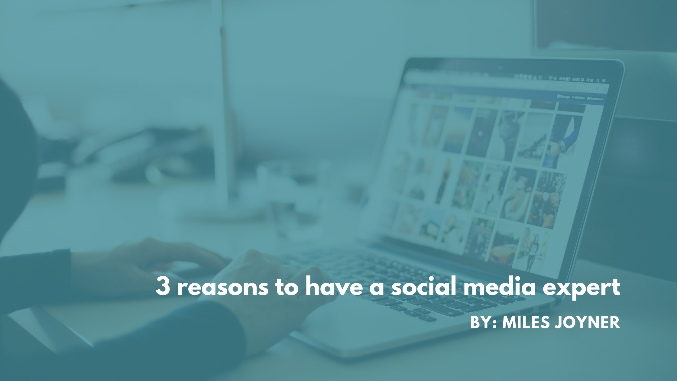 3 reasons to have a social media expert