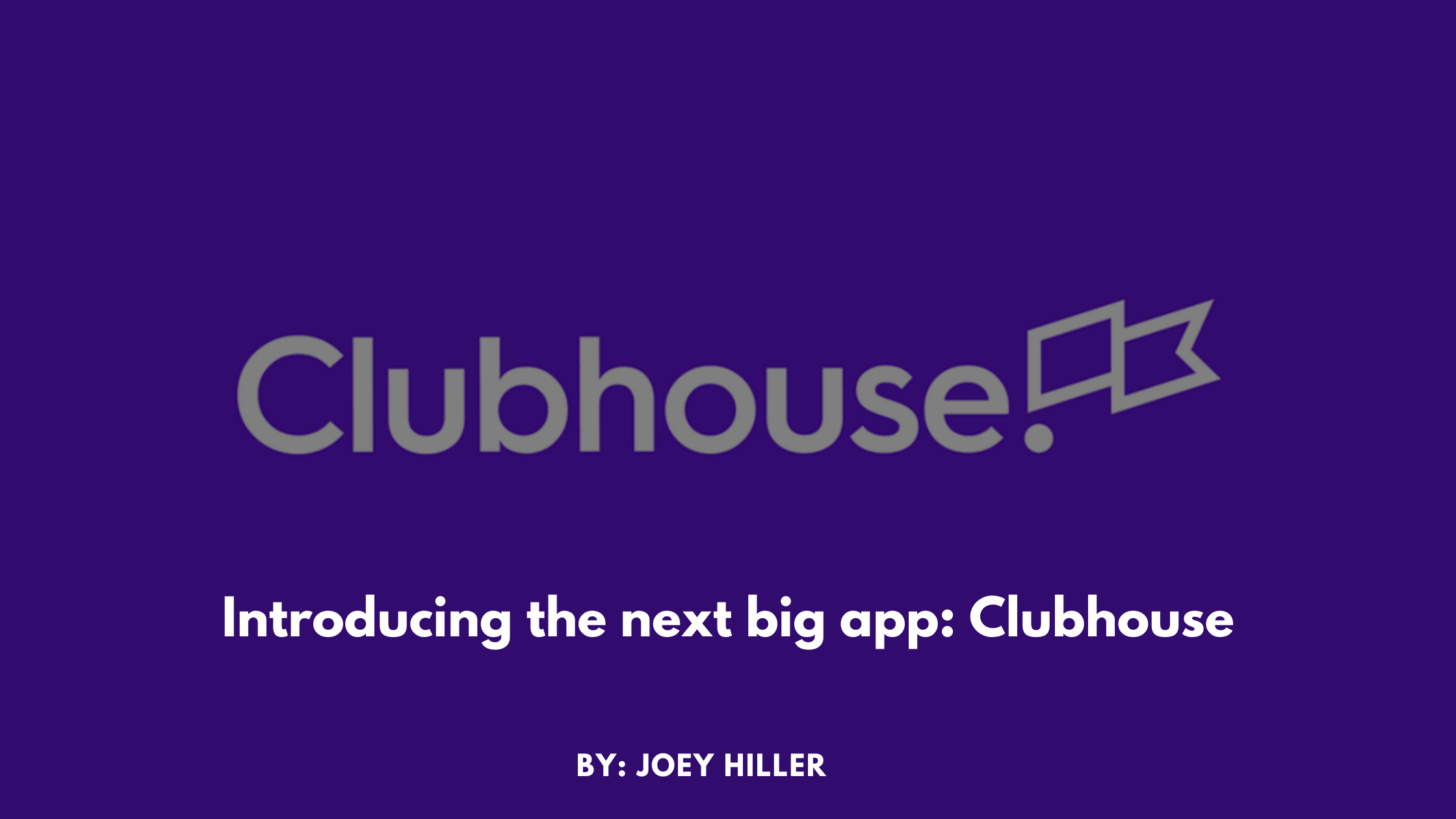 Introducing the next big app: Clubhouse